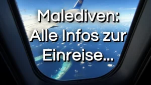 Mehr über den Artikel erfahren Malediven Einreise 2025: Bestimmungen, Visum & IMUGA