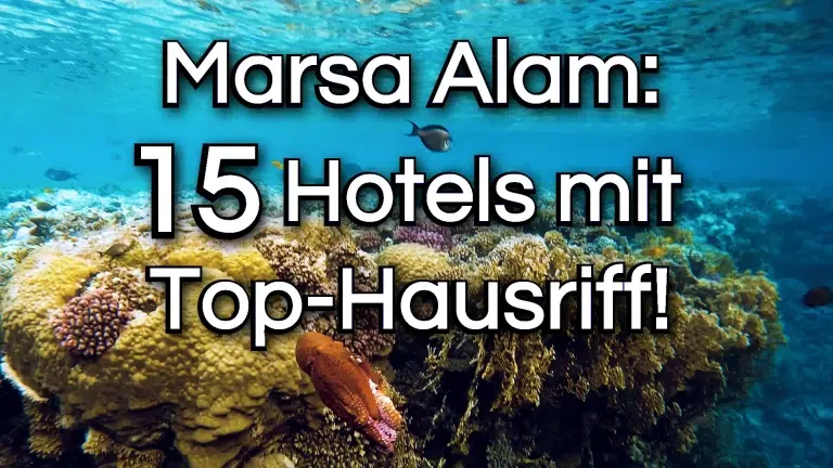 Du betrachtest gerade Marsa Alam: 15 Hotels mit Hausriff zum Schnorcheln & Tauchen!